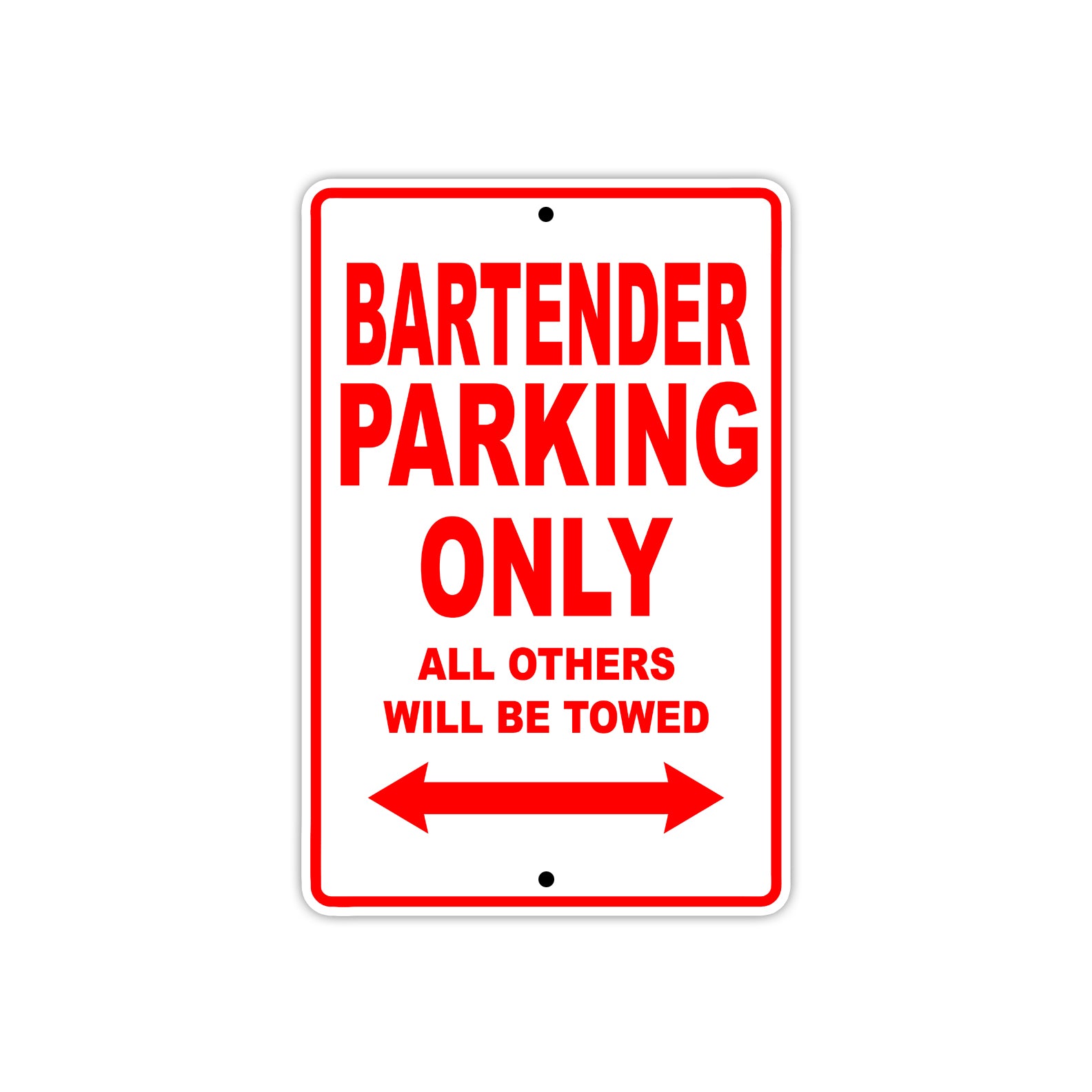 Bartender Parking Only All Others Will Be Towed Aluminum Metal Sign Plate