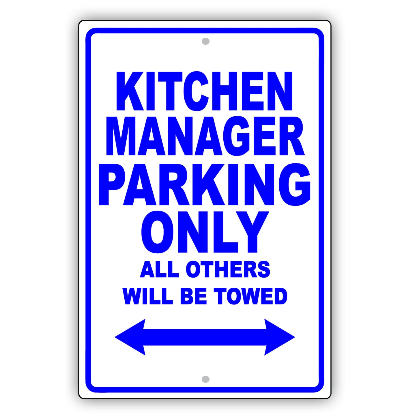 Kitchen Manager Parking Only All Others Will Be Towed Aluminum Metal Sign Plate