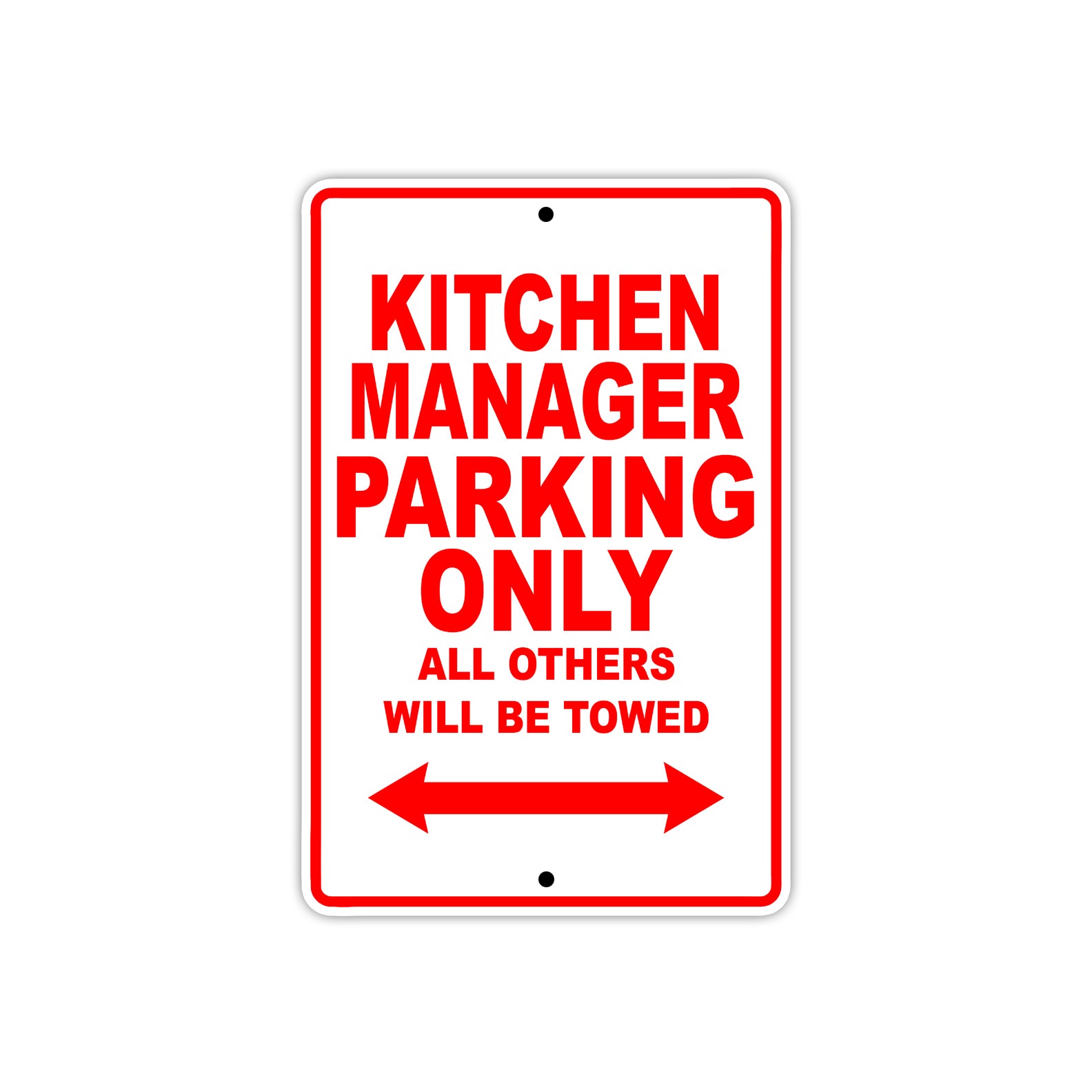 Kitchen Manager Parking Only All Others Will Be Towed Aluminum Metal Sign Plate