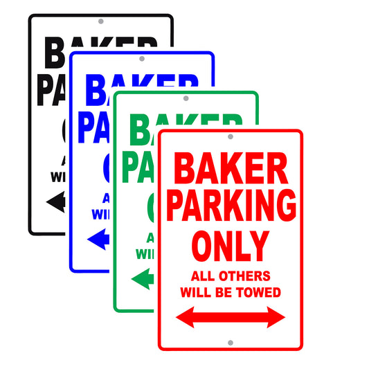 Baker Parking Only All Others Will Be Towed Aluminum Metal Sign Plate