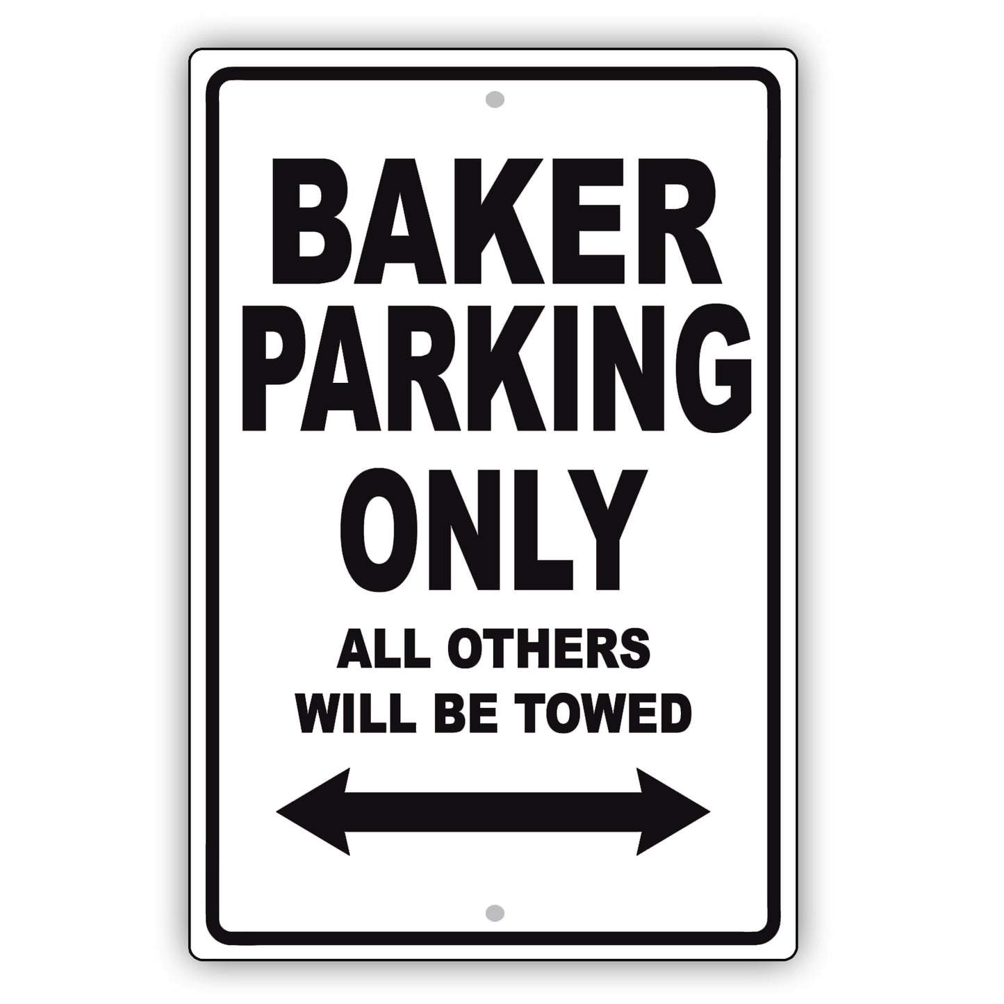 Baker Parking Only All Others Will Be Towed Aluminum Metal Sign Plate