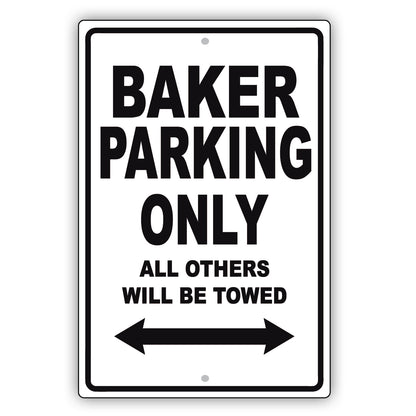 Baker Parking Only All Others Will Be Towed Aluminum Metal Sign Plate