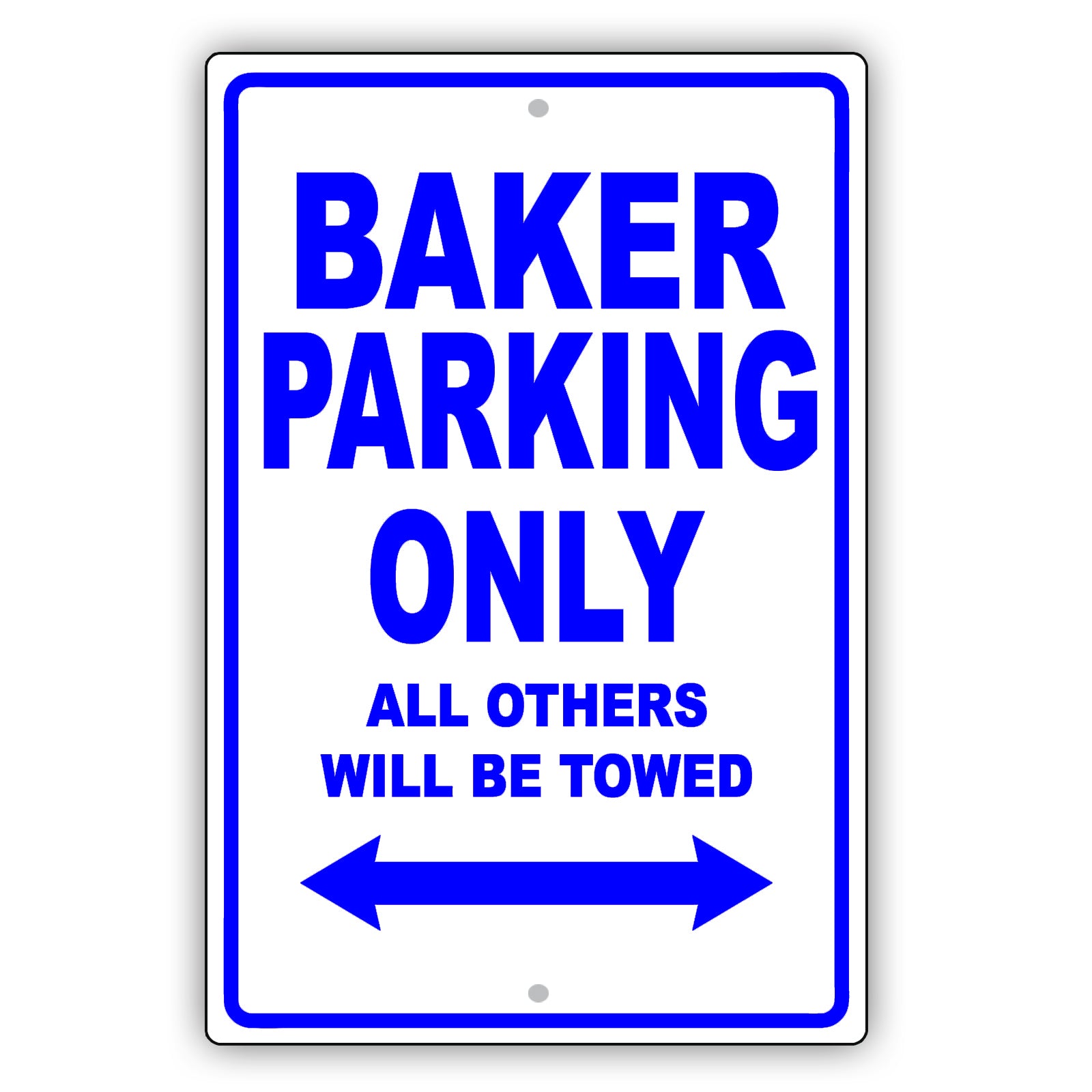 Baker Parking Only All Others Will Be Towed Aluminum Metal Sign Plate