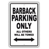 Barback Parking Only All Others Will Be Towed Aluminum Metal Sign Plate