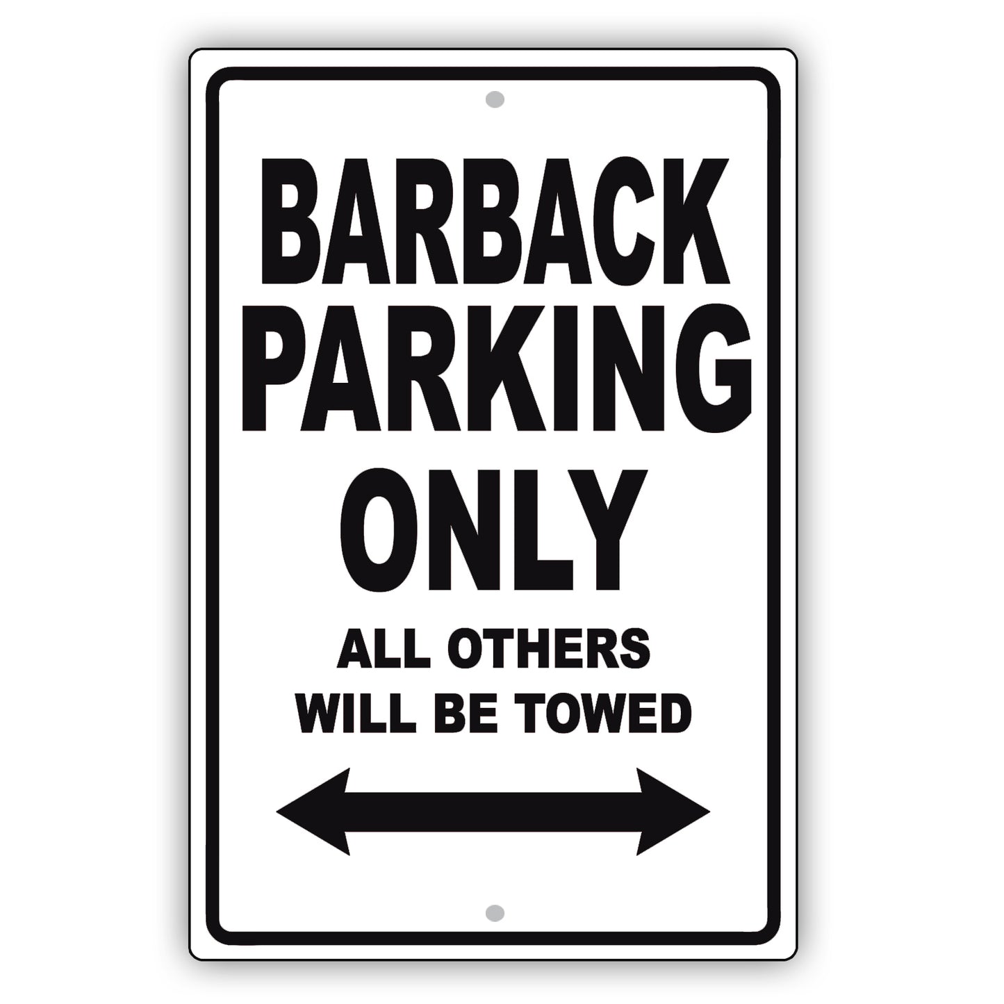 Barback Parking Only All Others Will Be Towed Aluminum Metal Sign Plate