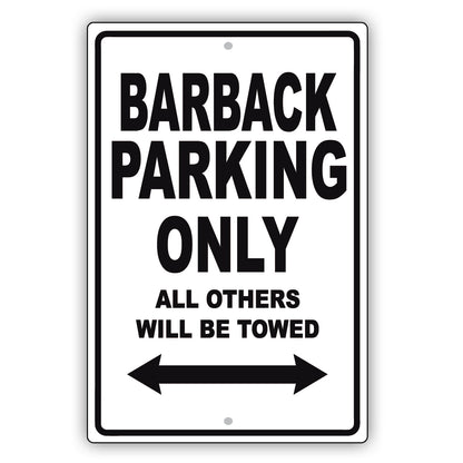 Barback Parking Only All Others Will Be Towed Aluminum Metal Sign Plate