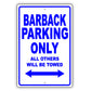 Barback Parking Only All Others Will Be Towed Aluminum Metal Sign Plate