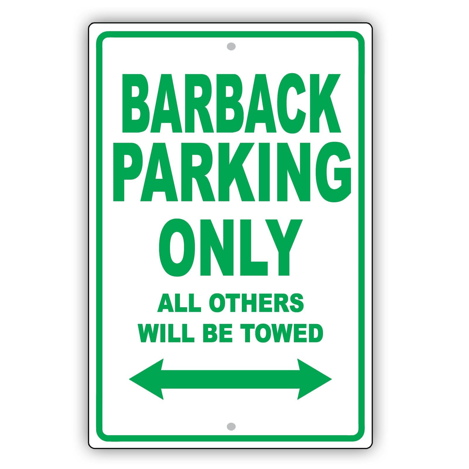 Barback Parking Only All Others Will Be Towed Aluminum Metal Sign Plate