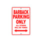 Barback Parking Only All Others Will Be Towed Aluminum Metal Sign Plate