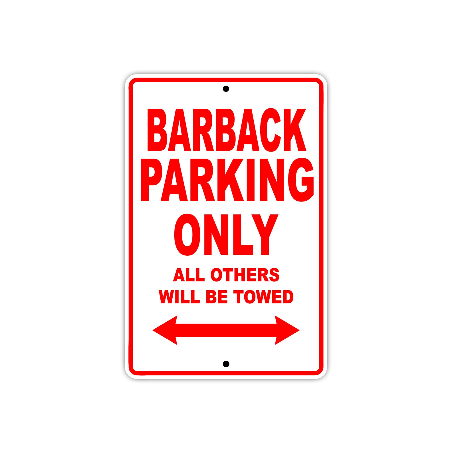 Barback Parking Only All Others Will Be Towed Aluminum Metal Sign Plate