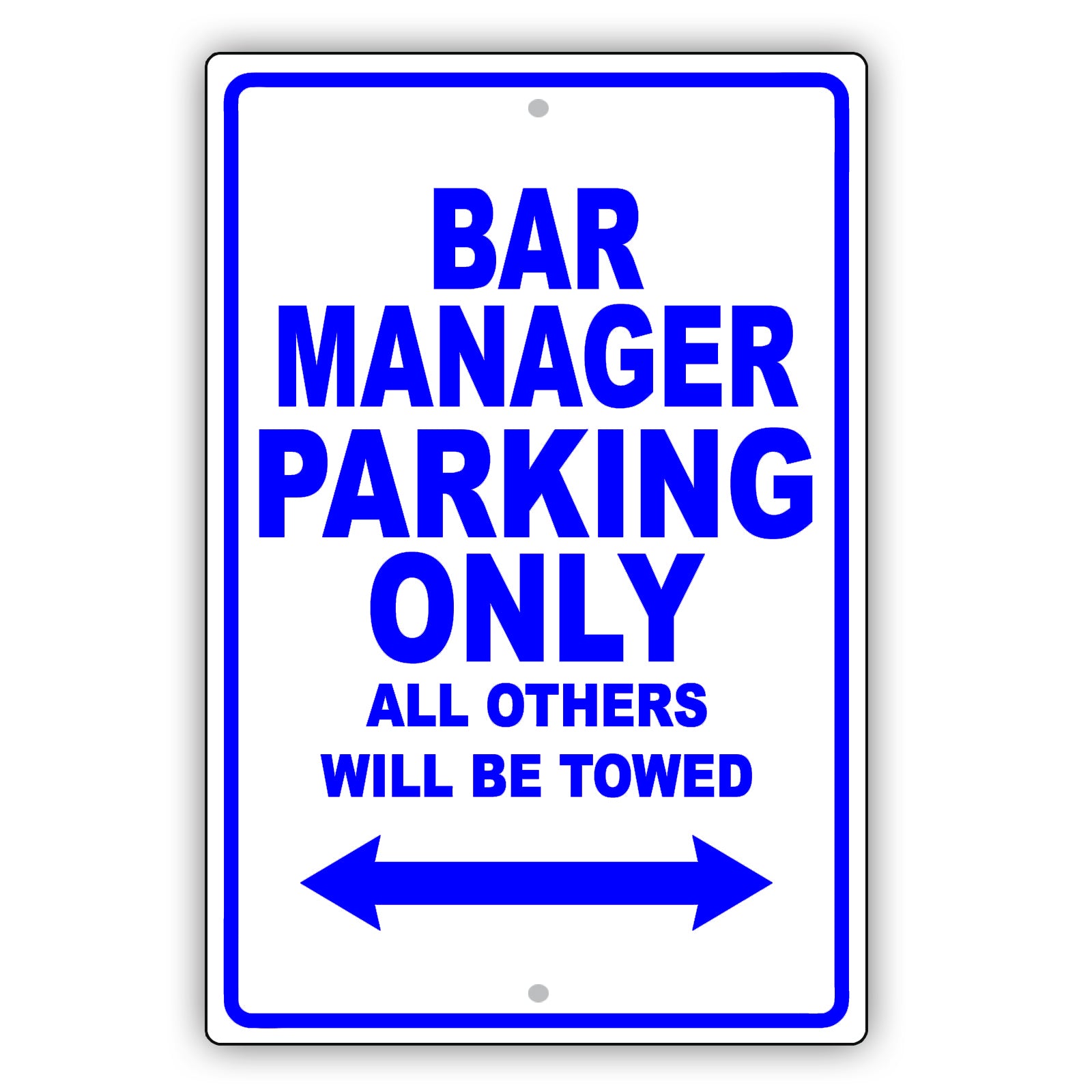 Bar Manager Parking Only All Others Will Be Towed Aluminum Metal Sign Plate