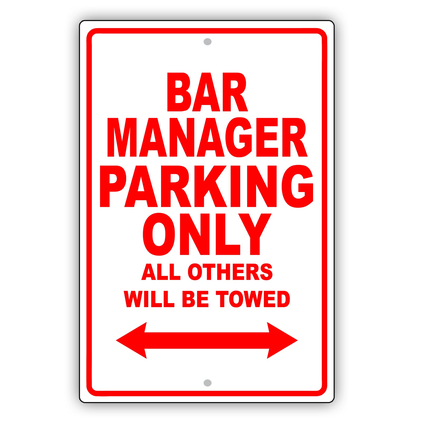 Bar Manager Parking Only All Others Will Be Towed Aluminum Metal Sign Plate