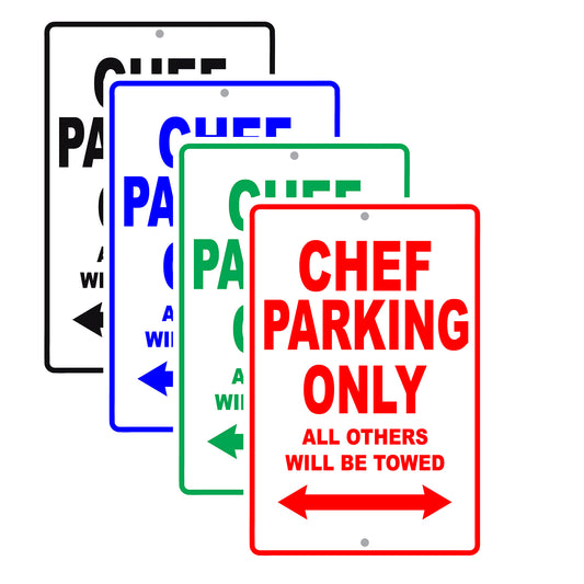 Chef Parking Only All Others Will Be Towed Aluminum Metal Sign Plate