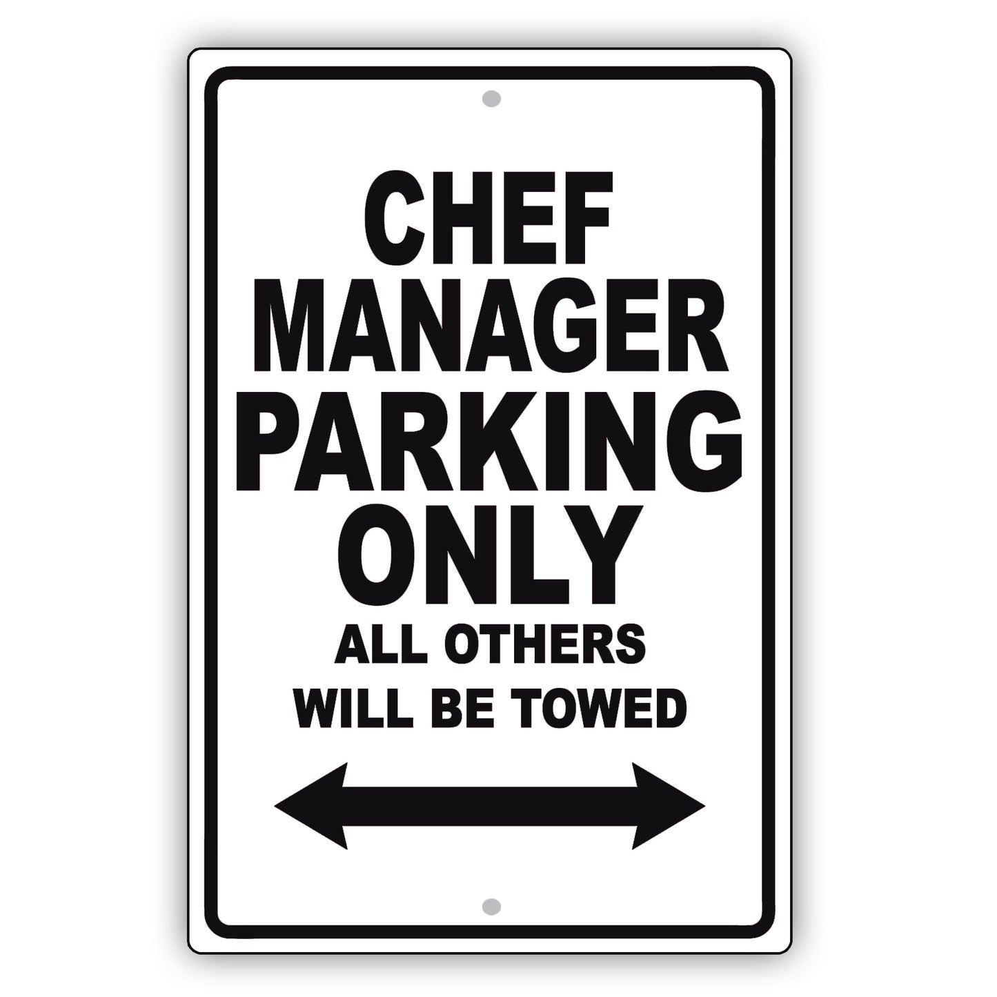 Chef Manager Parking Only All Others Will Be Towed Aluminum Metal Sign Plate
