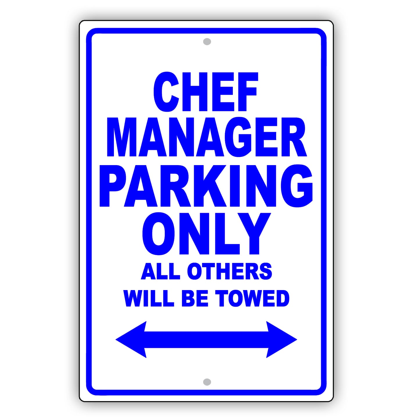 Chef Manager Parking Only All Others Will Be Towed Aluminum Metal Sign Plate