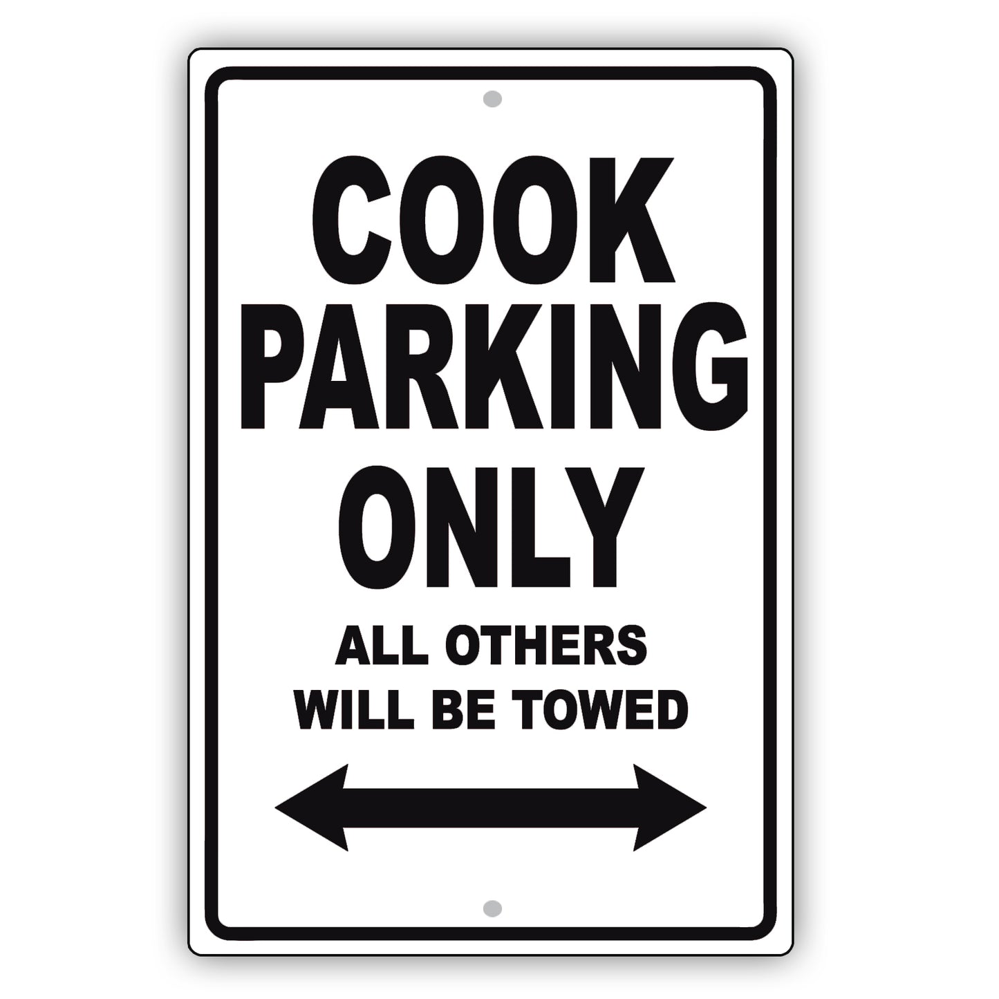 Cook Parking Only All Others Will Be Towed Aluminum Metal Sign Plate