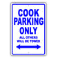 Cook Parking Only All Others Will Be Towed Aluminum Metal Sign Plate