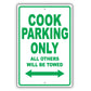 Cook Parking Only All Others Will Be Towed Aluminum Metal Sign Plate