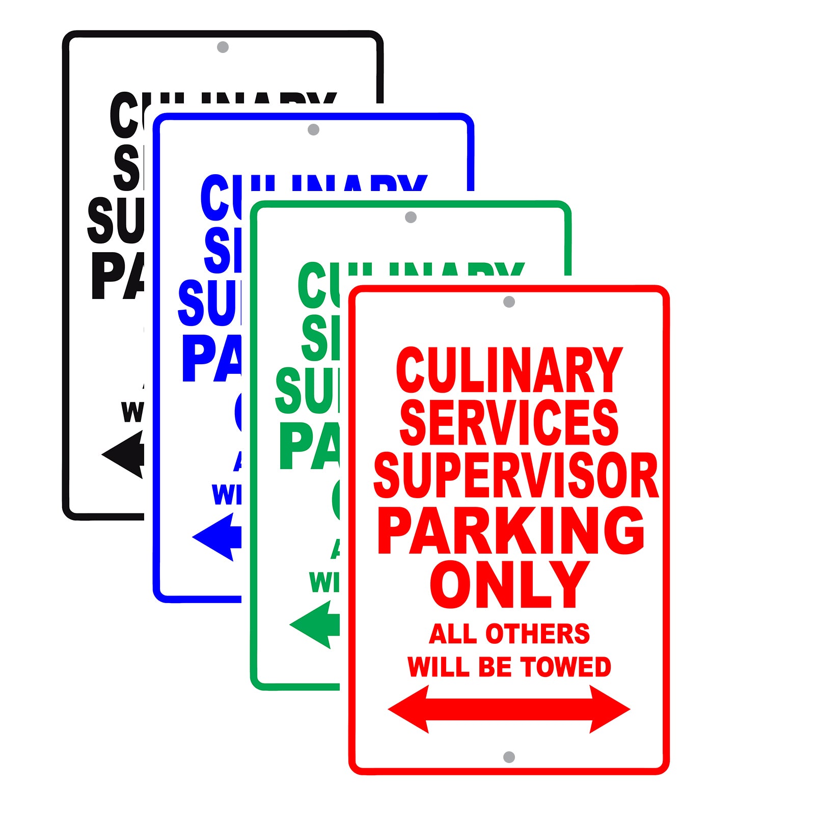 Culinary Services Supervisor Parking Only All Others Will Be Towed Aluminum Metal Sign Plate