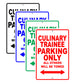 Culinary Trainee Parking Only All Others Will Be Towed Aluminum Metal Sign Plate