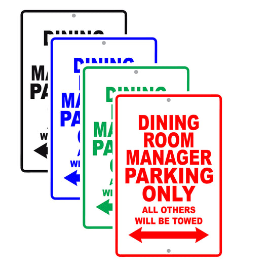 Dining Room Manager Parking Only All Others Will Be Towed Aluminum Metal Sign Plate