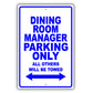 Dining Room Manager Parking Only All Others Will Be Towed Aluminum Metal Sign Plate