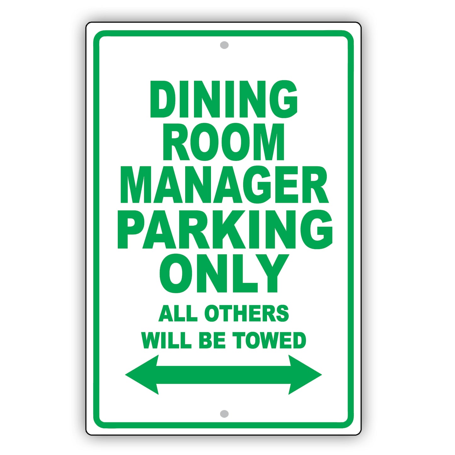 Dining Room Manager Parking Only All Others Will Be Towed Aluminum Metal Sign Plate