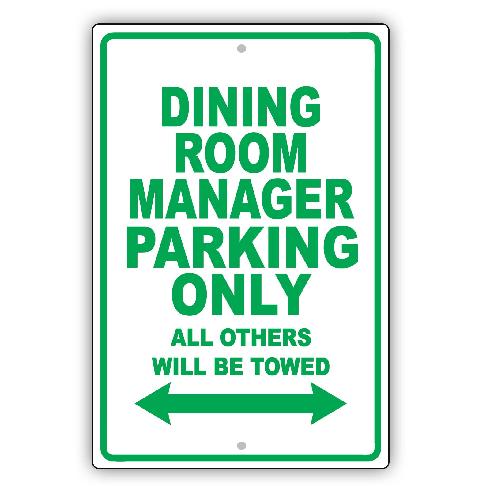 Dining Room Manager Parking Only All Others Will Be Towed Aluminum Metal Sign Plate