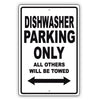 Dishwasher Parking Only All Others Will Be Towed Aluminum Metal Sign Plate