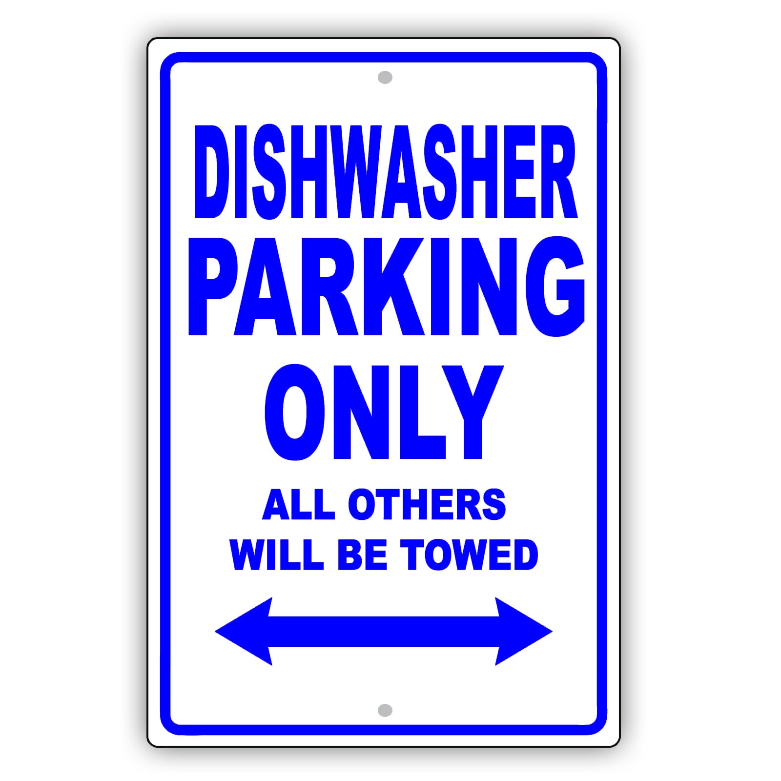 Dishwasher Parking Only All Others Will Be Towed Aluminum Metal Sign Plate