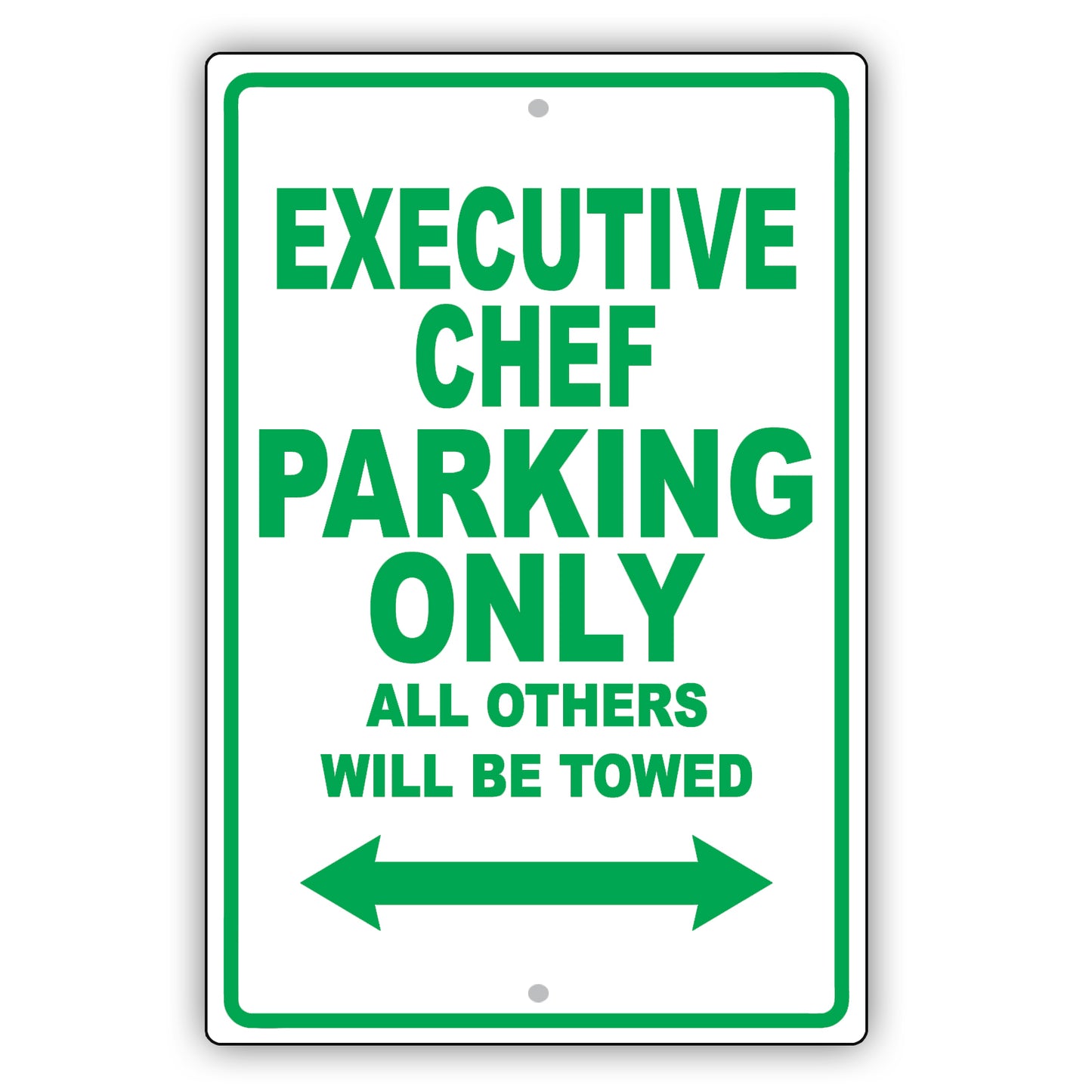 Executive Chef Parking Only All Others Will Be Towed Aluminum Metal Sign Plate