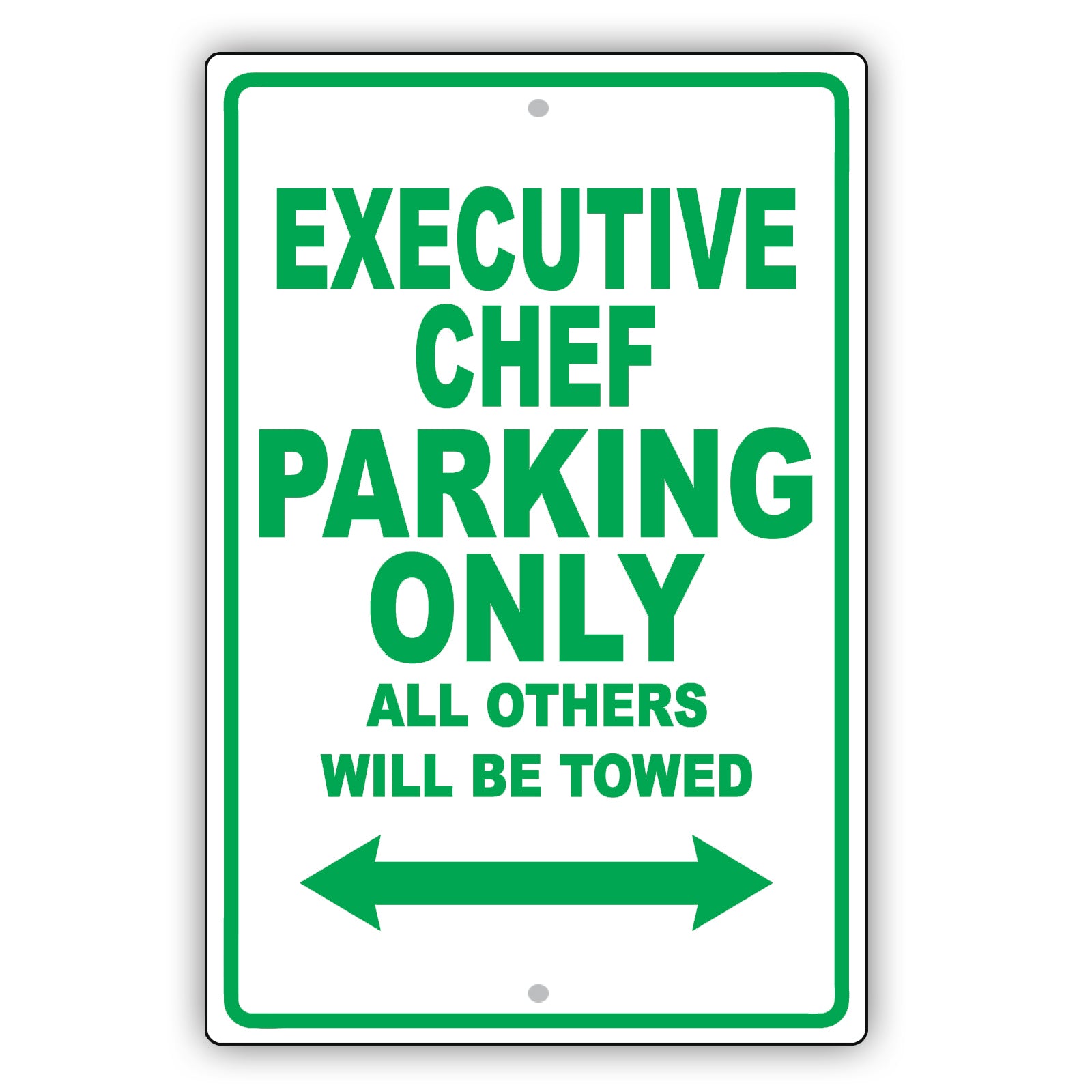 Executive Chef Parking Only All Others Will Be Towed Aluminum Metal Sign Plate