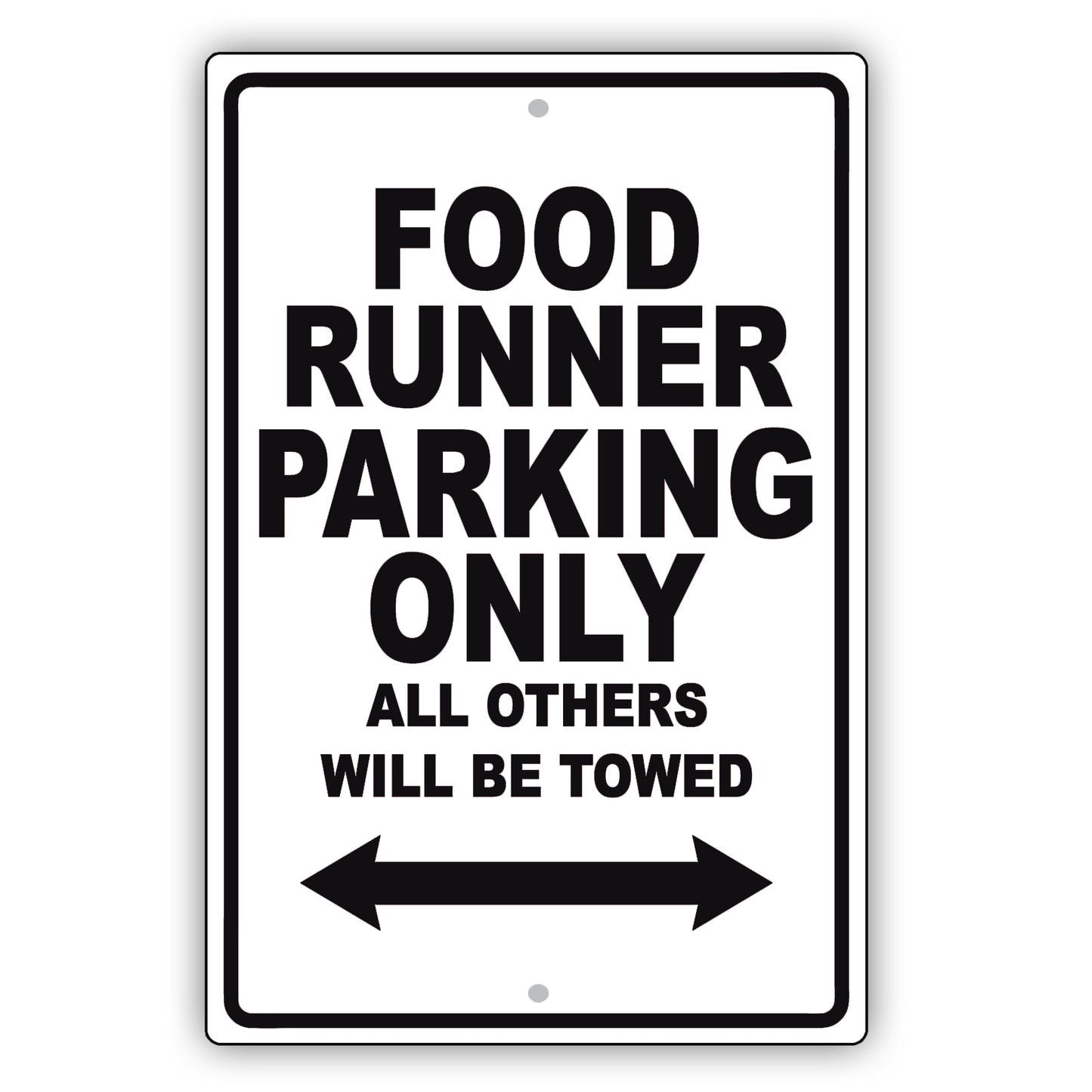 Food Runner Parking Only All Others Will Be Towed Aluminum Metal Sign Plate