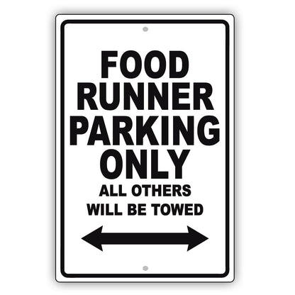 Food Runner Parking Only All Others Will Be Towed Aluminum Metal Sign Plate