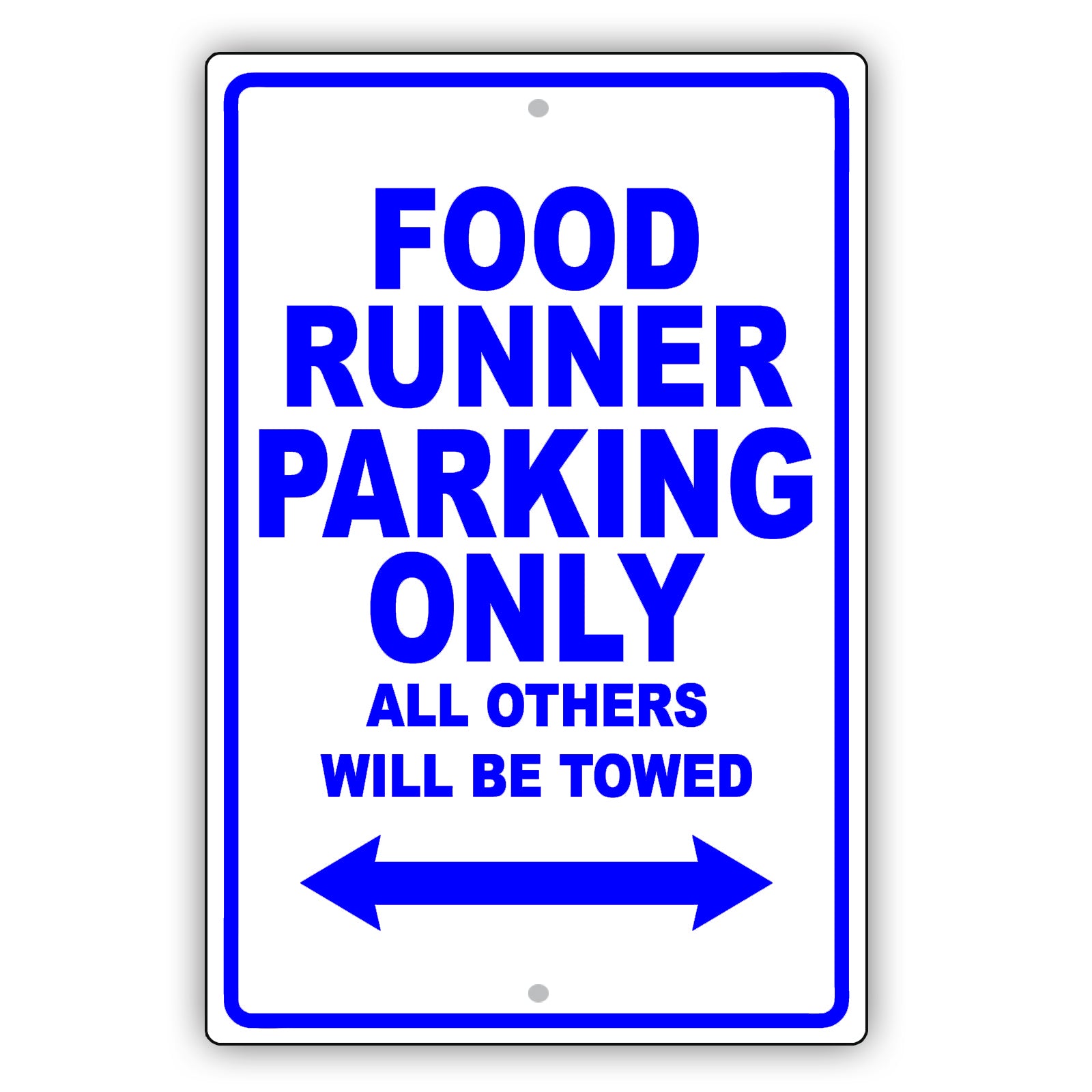 Food Runner Parking Only All Others Will Be Towed Aluminum Metal Sign Plate