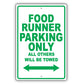 Food Runner Parking Only All Others Will Be Towed Aluminum Metal Sign Plate