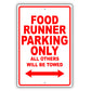 Food Runner Parking Only All Others Will Be Towed Aluminum Metal Sign Plate