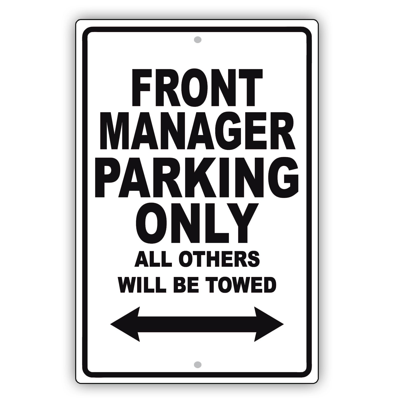 Front Manager Parking Only All Others Will Be Towed Aluminum Metal Sign Plate