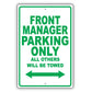 Front Manager Parking Only All Others Will Be Towed Aluminum Metal Sign Plate