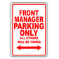 Front Manager Parking Only All Others Will Be Towed Aluminum Metal Sign Plate