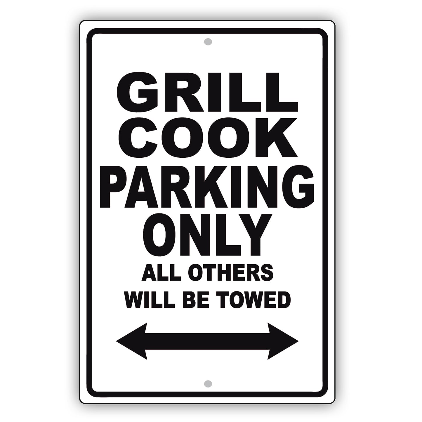 Grill Cook Parking Only All Others Will Be Towed Aluminum Metal Sign Plate