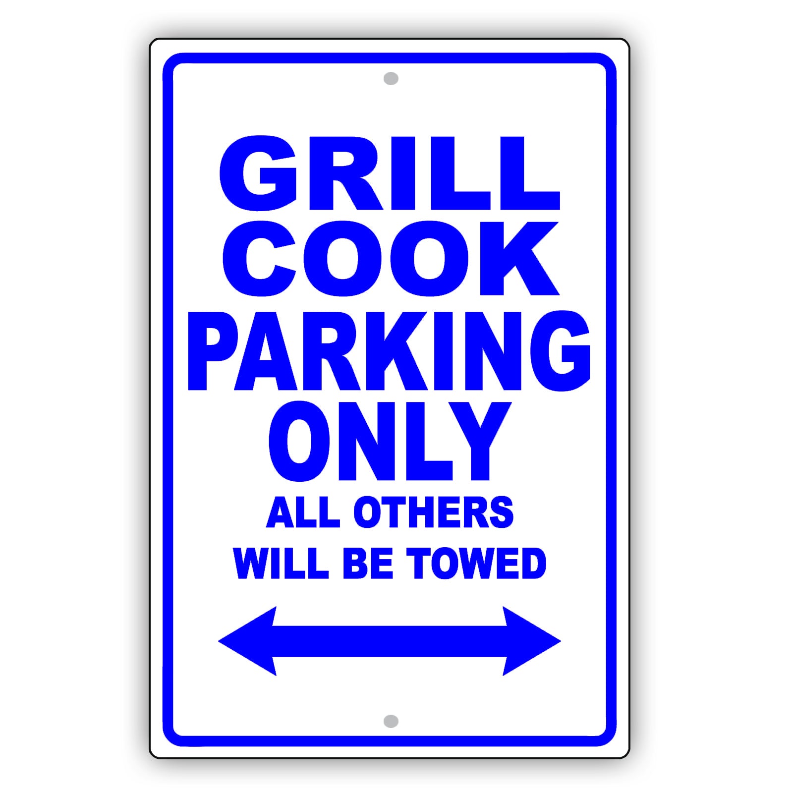 Grill Cook Parking Only All Others Will Be Towed Aluminum Metal Sign Plate