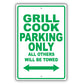 Grill Cook Parking Only All Others Will Be Towed Aluminum Metal Sign Plate