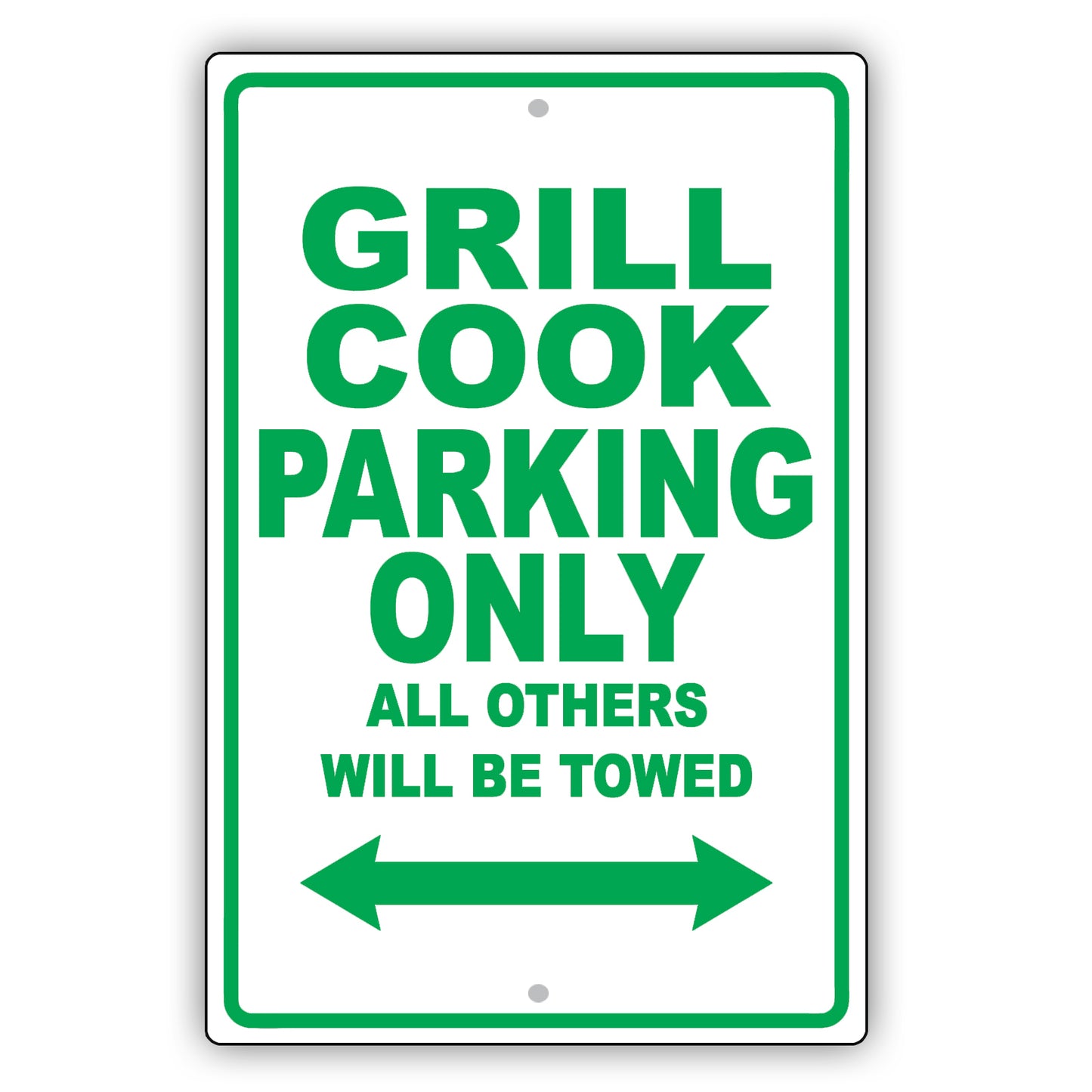 Grill Cook Parking Only All Others Will Be Towed Aluminum Metal Sign Plate