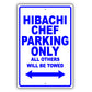 Hibachi Chef Parking Only All Others Will Be Towed Aluminum Metal Sign Plate