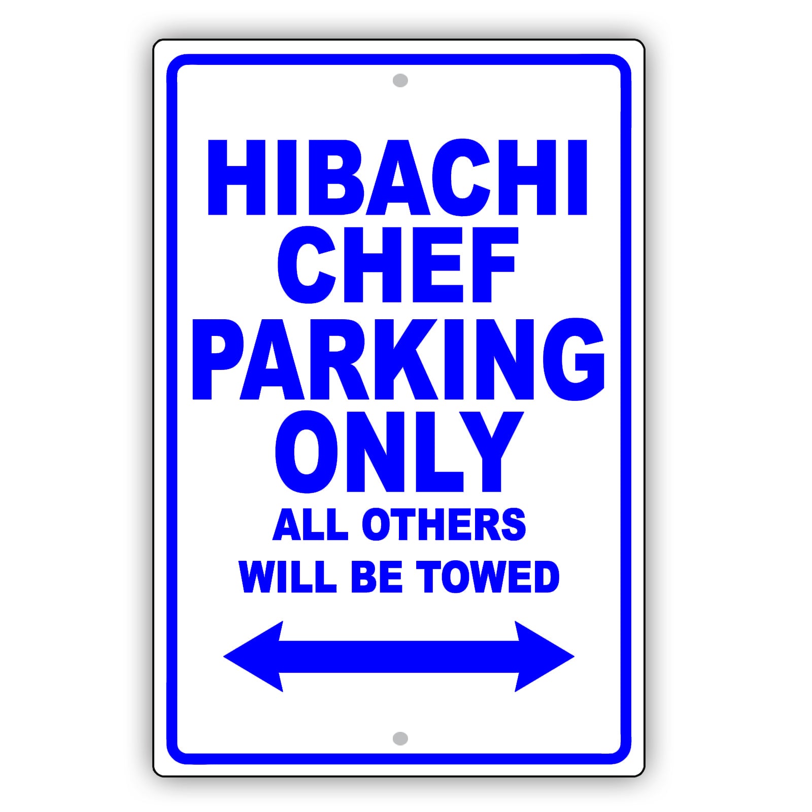 Hibachi Chef Parking Only All Others Will Be Towed Aluminum Metal Sign Plate