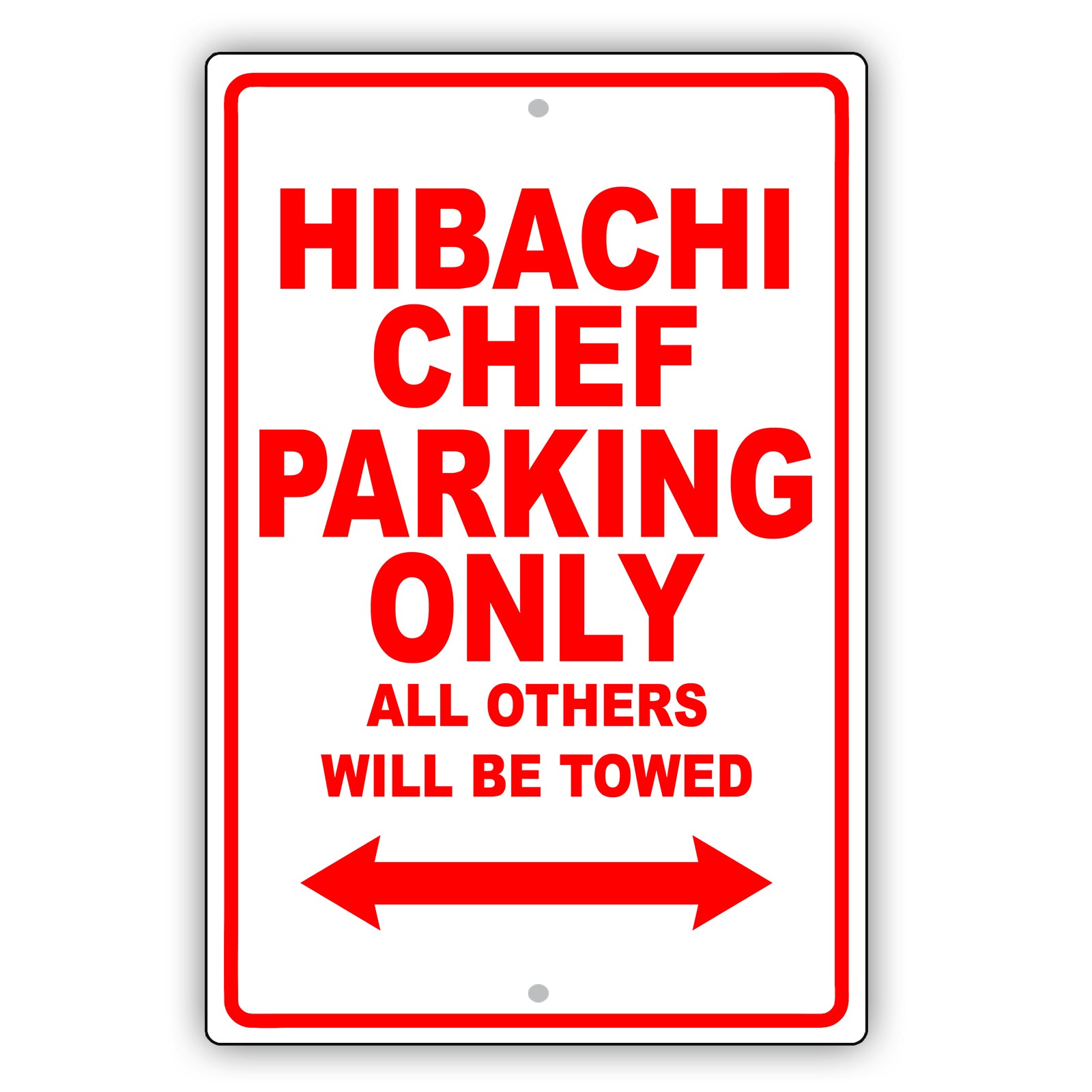 Hibachi Chef Parking Only All Others Will Be Towed Aluminum Metal Sign Plate