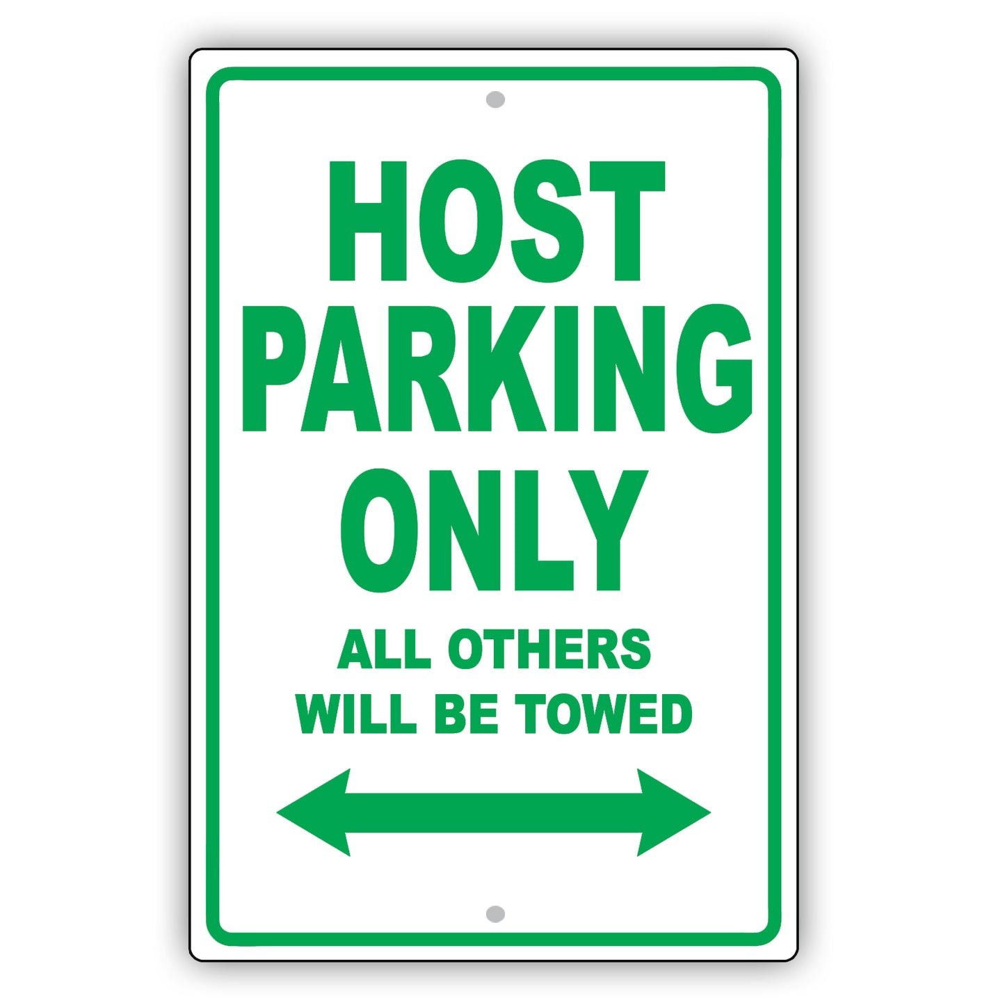 Host Parking Only All Others Will Be Towed Aluminum Metal Sign Plate