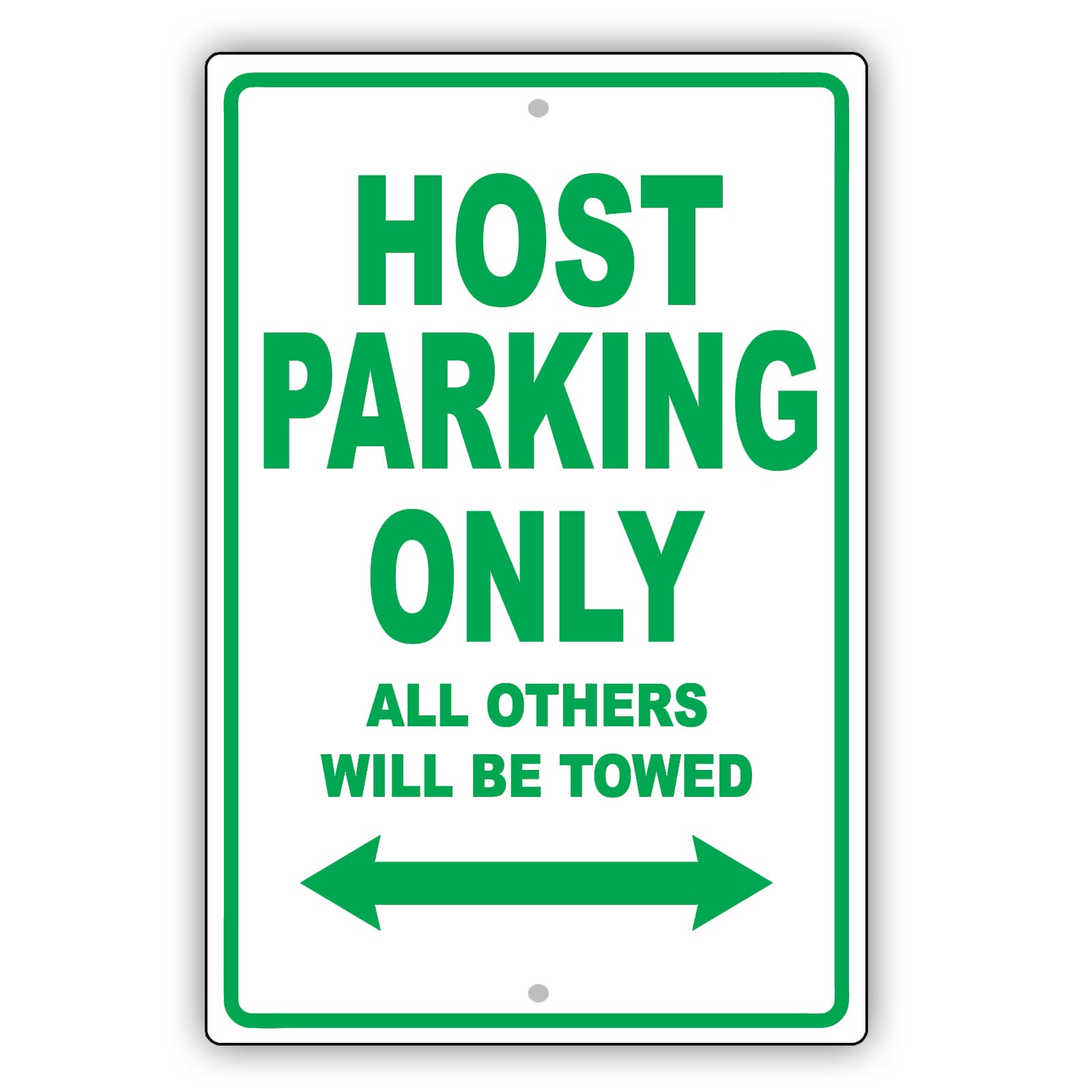 Host Parking Only All Others Will Be Towed Aluminum Metal Sign Plate