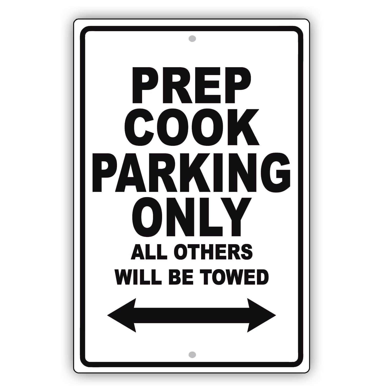 Peep Cook Parking Only All Others Will Be Towed Aluminum Metal Sign Plate